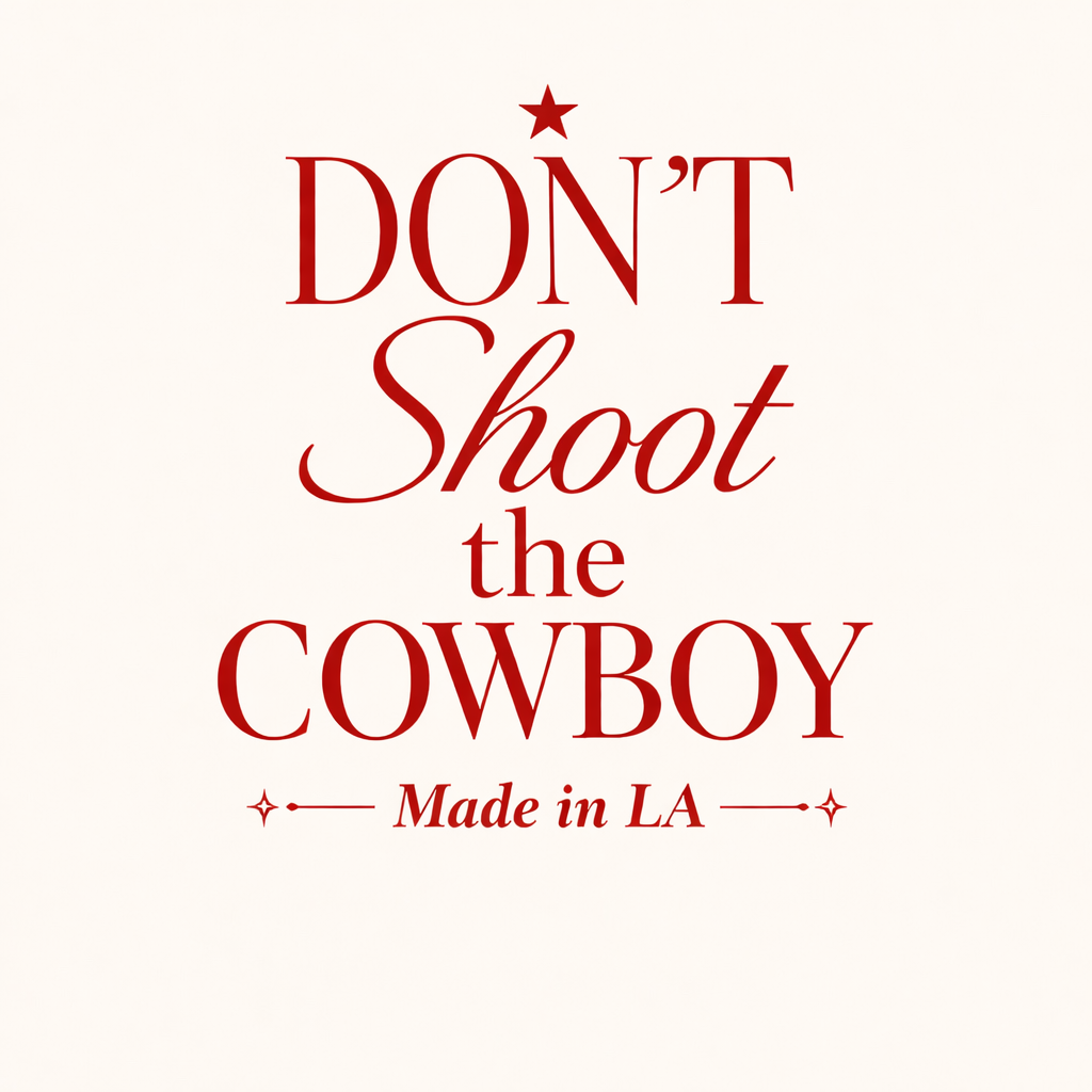 Don't Shoot the Cowboy